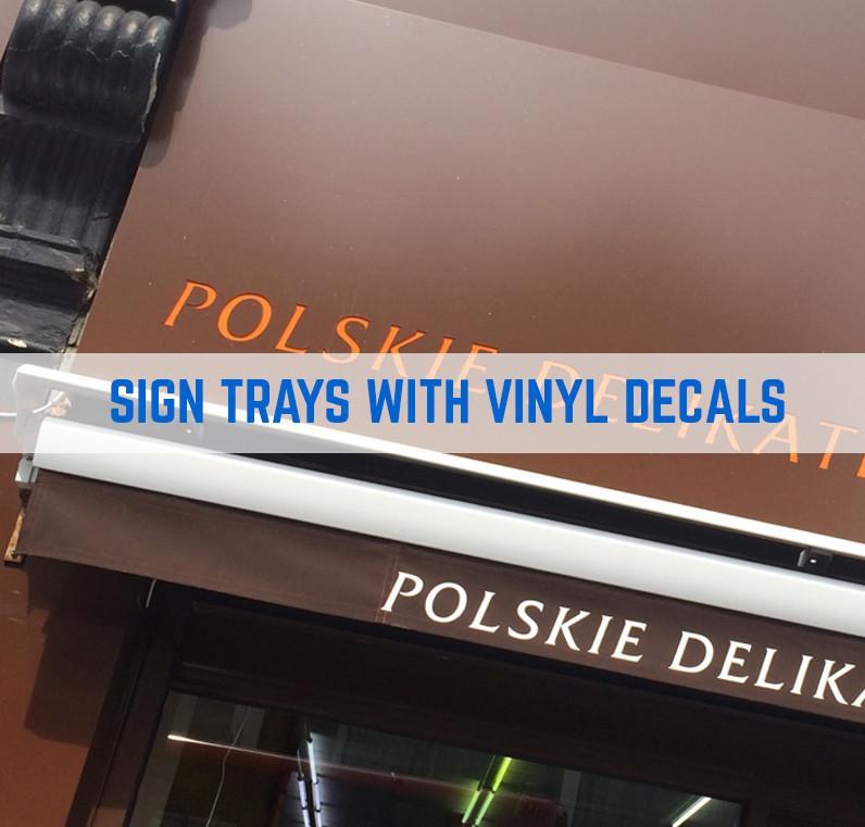 Sign Trays with Vinyl Decals - Fulham Graphics