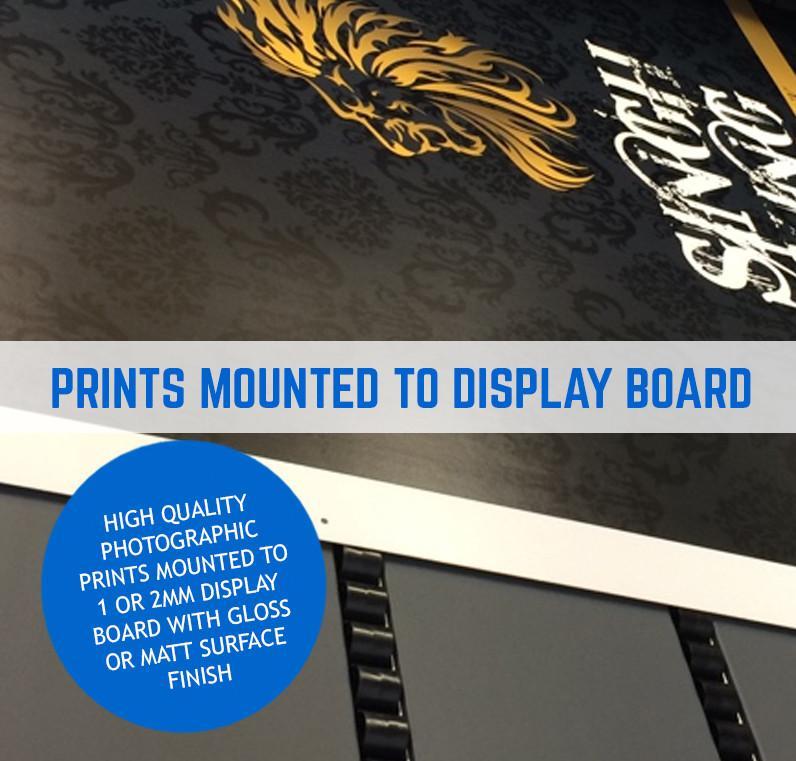 High Quality Prints Mounted to Display Board - Fulham Graphics